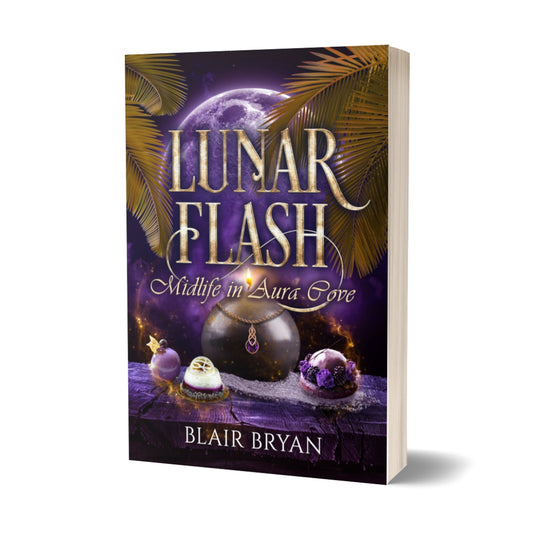 Lunar Flash paperback by Blair Bryan, part of the Midlife in Aura Cove series, featuring magical midlife fantasy.