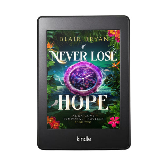 Never Lose Hope E-Book (PRE-ORDER EXPECT DELIVERY JAN 2026)