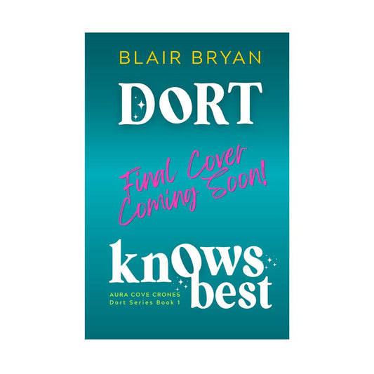 Dort Knows Best Paperback (Pre-Order Coming Jan 2027)